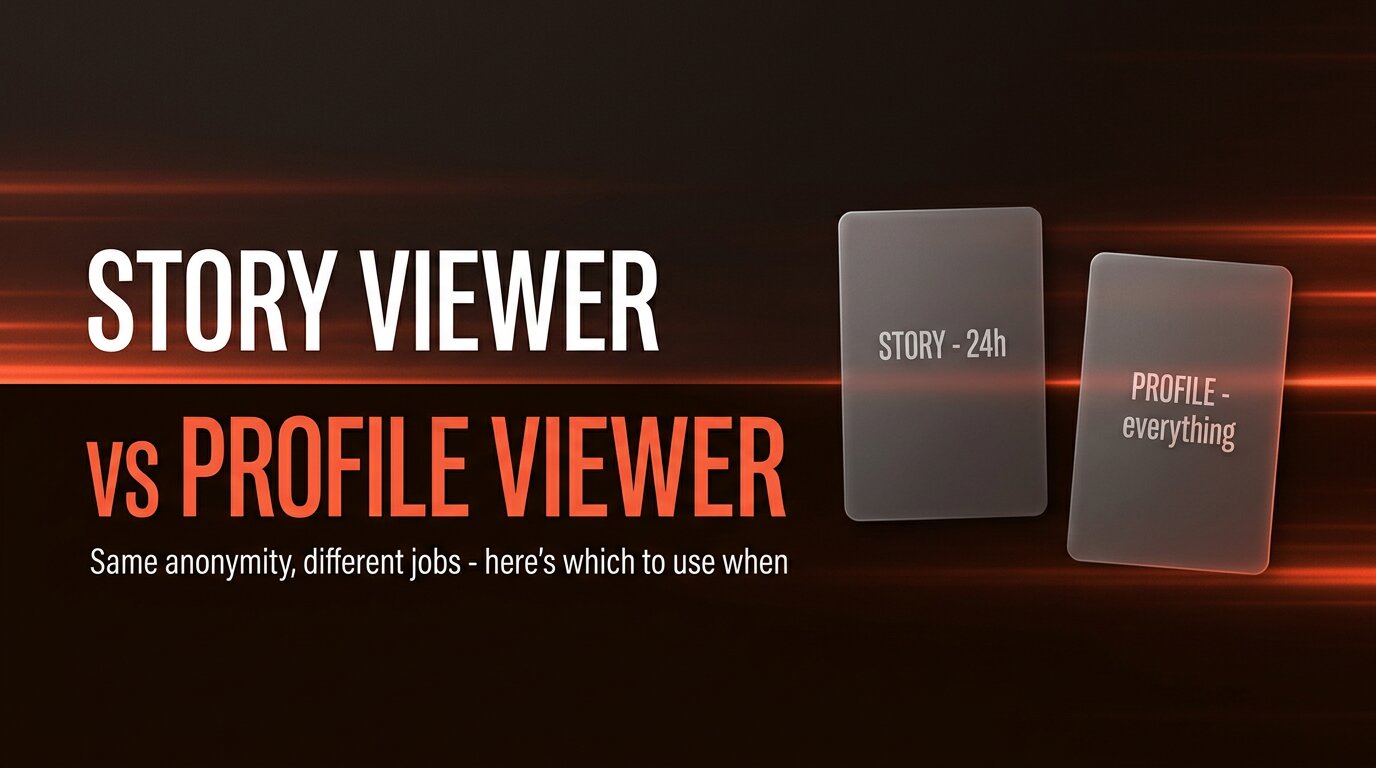 Story Viewer vs Profile Viewer: Which Tool When?