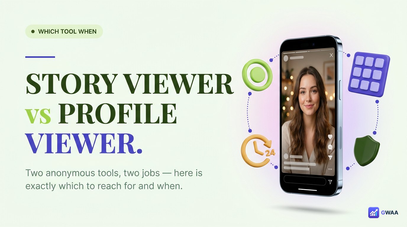 Story Viewer vs Profile Viewer: Which Tool When?